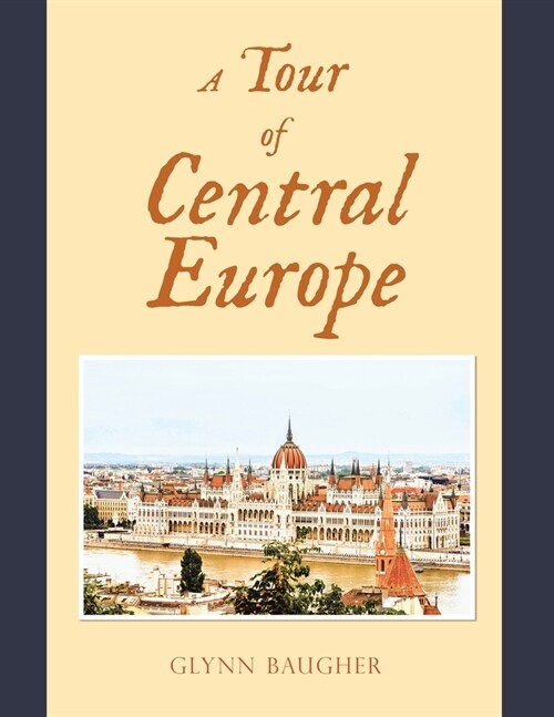 A Tour of Central Europe (Paperback)