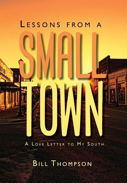 Lessons from a Small Town (Hardcover)