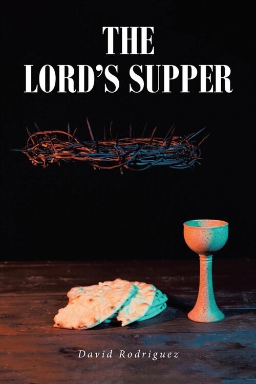 The Lords Supper (Paperback)