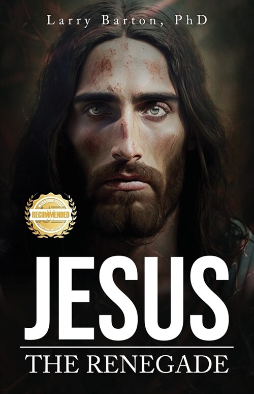 Jesus the Renegade (Paperback)