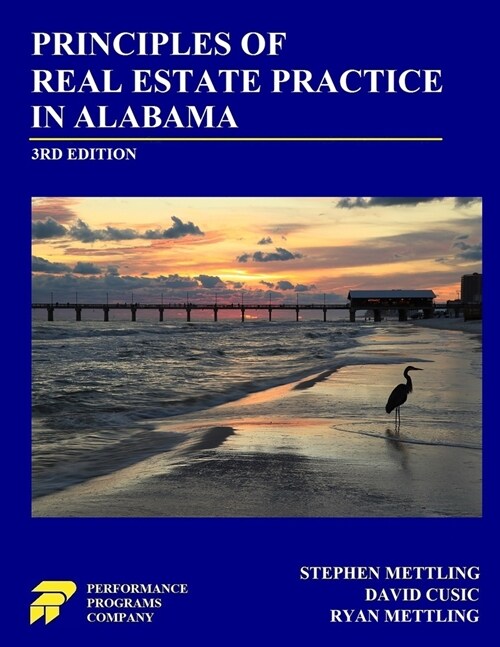 Principles of Real Estate Practice in Alabama: 3rd Edition (Paperback, 3)