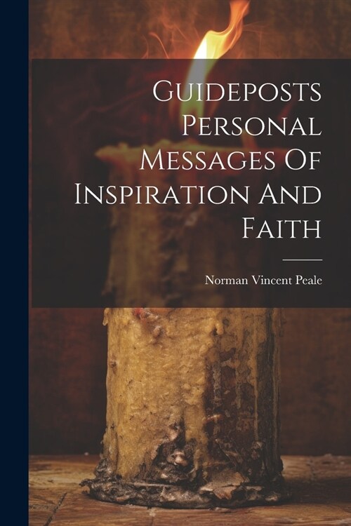 Guideposts Personal Messages Of Inspiration And Faith (Paperback)
