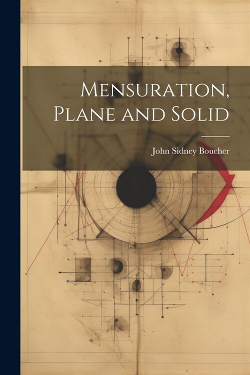 Mensuration, Plane and Solid (Paperback)