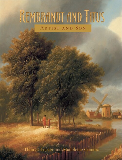 Rembrandt and Titus: Artist and Son (Paperback)