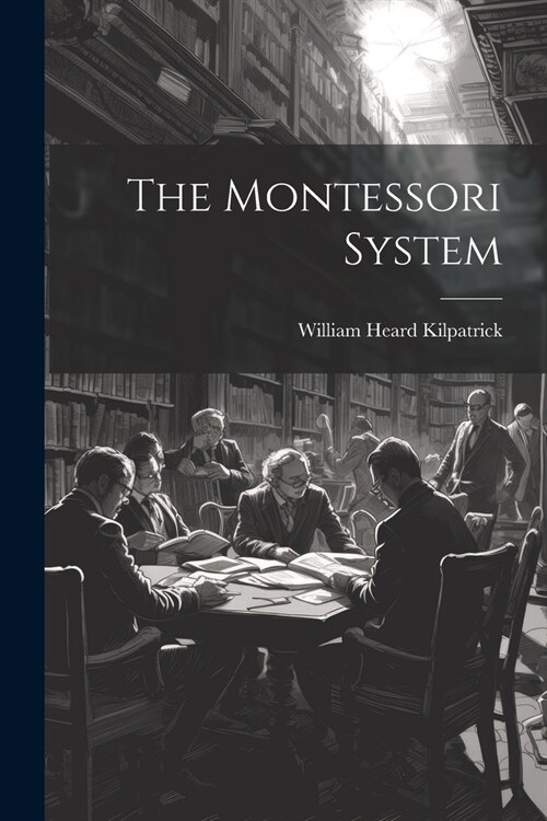 The Montessori System (Paperback)