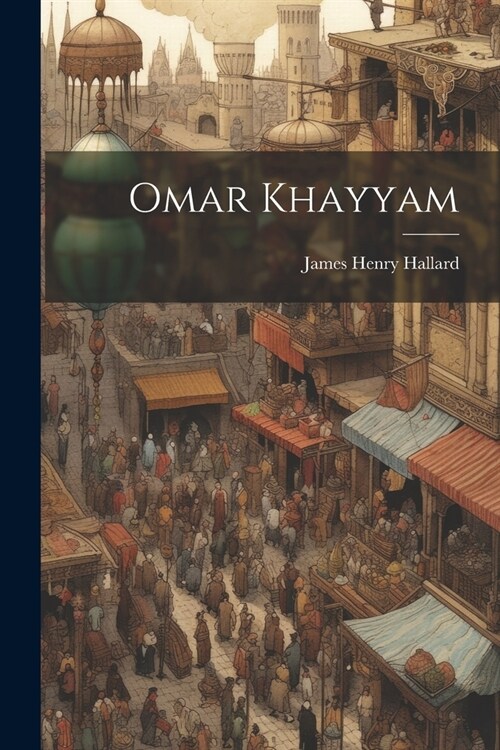 Omar Khayyam (Paperback)