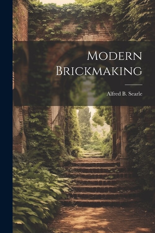 Modern Brickmaking (Paperback)