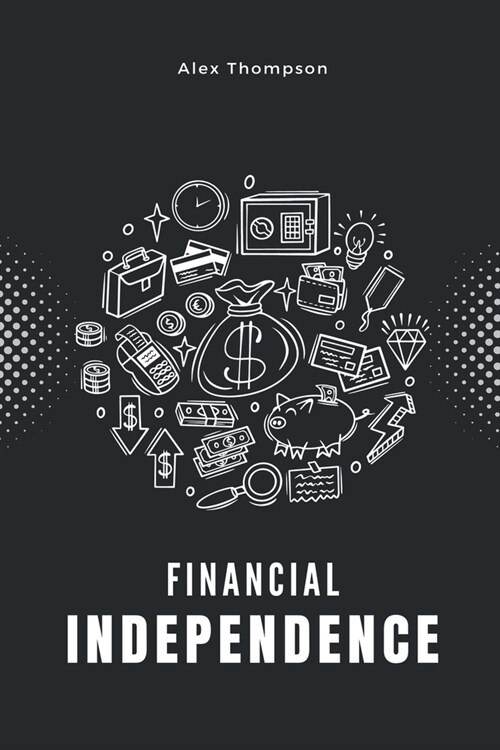 Financial Independence (Paperback)