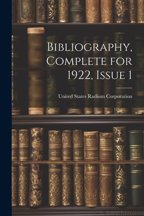 Bibliography, Complete for 1922, Issue 1 (Paperback)