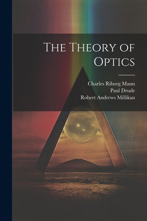 The Theory of Optics (Paperback)