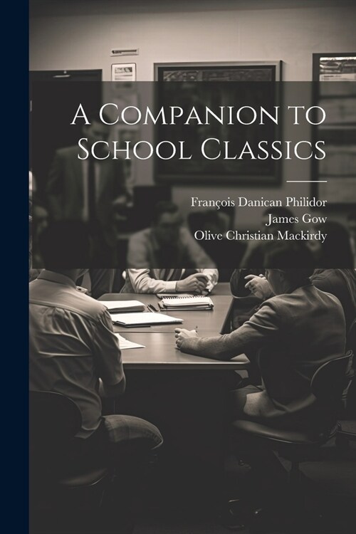 A Companion to School Classics (Paperback)