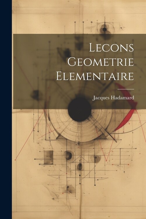 Lecons Geometrie Elementaire (Paperback)