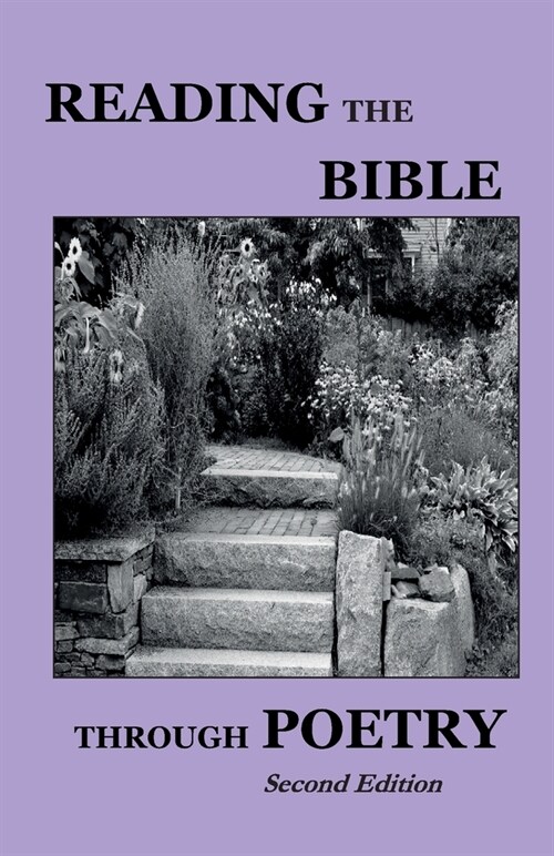 Reading the Bible Through Poetry - Second Edition (Paperback)