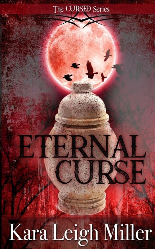 Eternal Curse: The Cursed Series (Paperback)