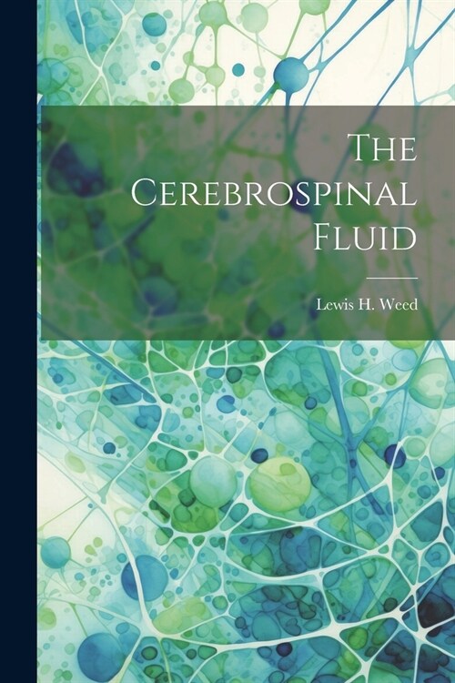 The Cerebrospinal Fluid (Paperback)