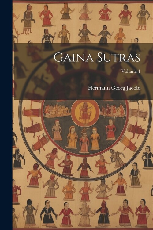 Gaina Sutras; Volume 1 (Paperback)