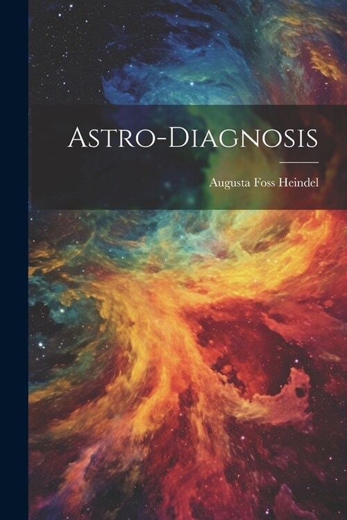 Astro-Diagnosis (Paperback)