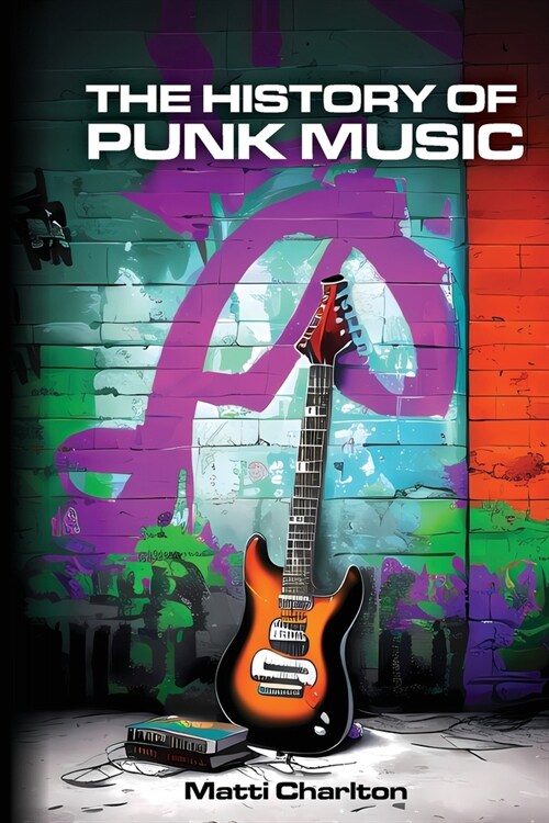 The History of Punk Music (Paperback)