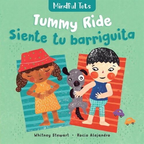 Mindful Tots: Tummy Ride (Bilingual Spanish & English) (Board Books, Bilingual)