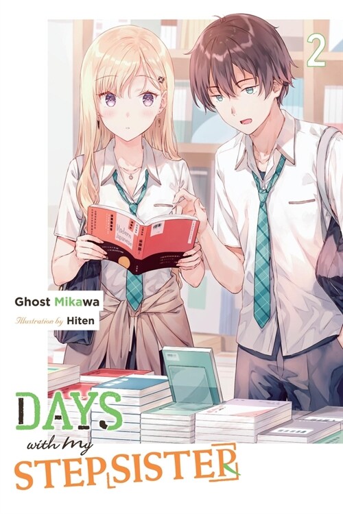 Days with My Stepsister, Vol. 2 (Light Novel) (Paperback)