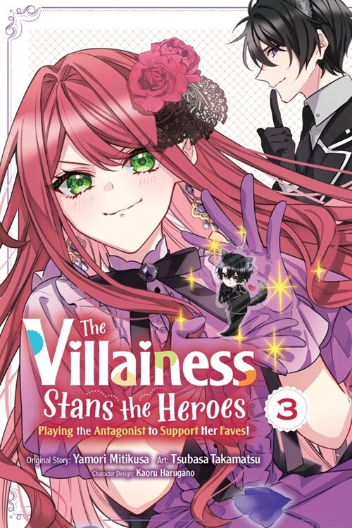 The Villainess Stans the Heroes: Playing the Antagonist to Support Her Faves!, Vol. 3 (Paperback)