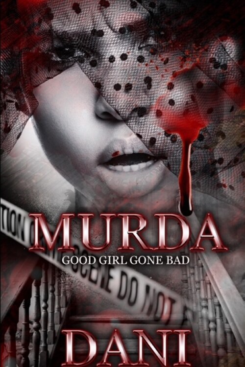 Murda: A Good Girl Gone Bad (Paperback)