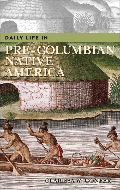 Daily Life in Pre-Columbian Native America (Paperback)