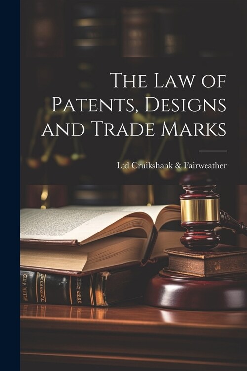 The law of Patents, Designs and Trade Marks (Paperback)
