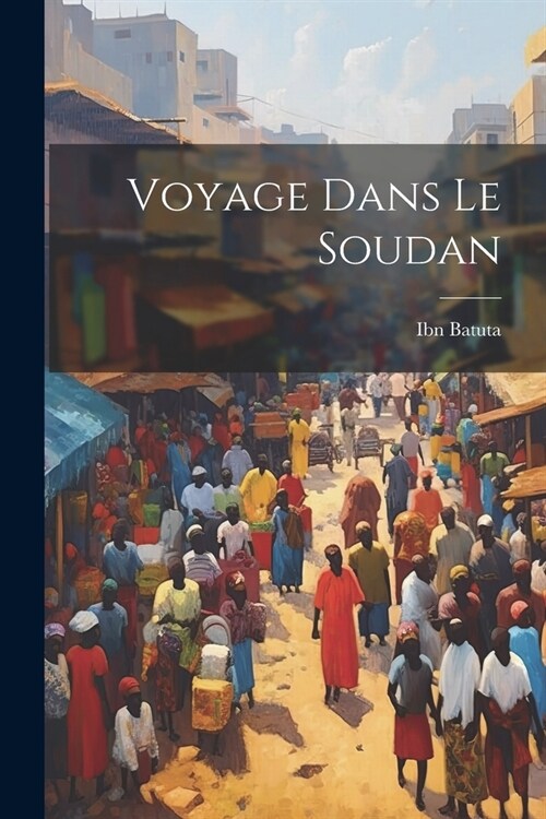 Voyage Dans Le Soudan (Paperback)