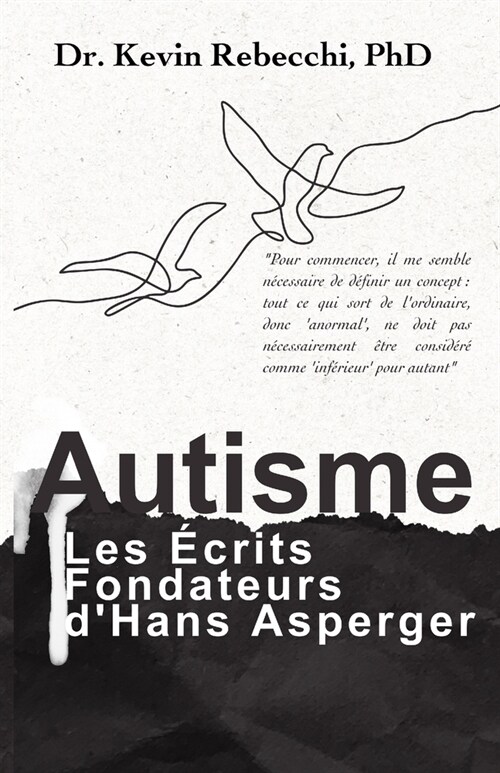 Autisme: Les ?rits Fondateurs dHans Asperger (Paperback)