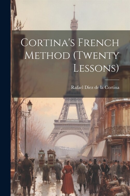 Cortinas French Method (twenty Lessons) (Paperback)