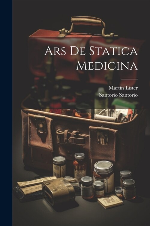 Ars De Statica Medicina (Paperback)