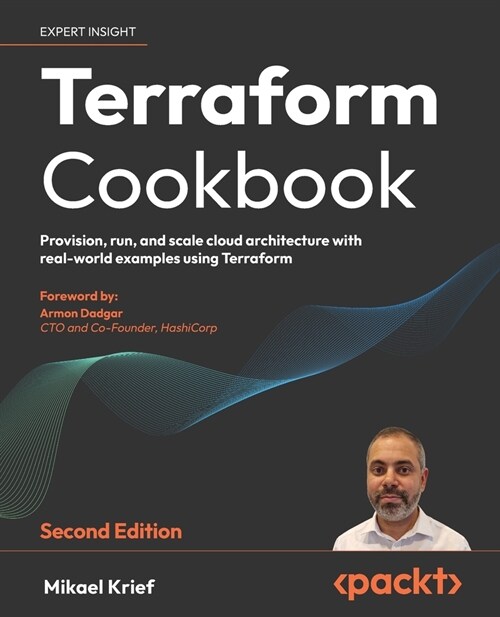 Terraform Cookbook - Second Edition: Provision, run, and scale cloud architecture with real-world examples using Terraform (Paperback, 2)