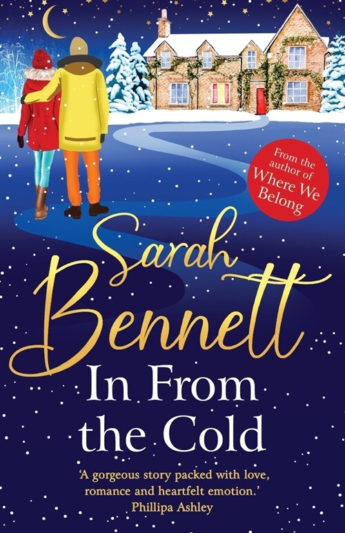 In From the Cold : The heartwarming, romantic, uplifting read from Sarah Bennett (Paperback)