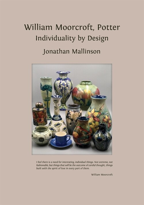 William Moorcroft, Potter: Individuality by Design (Paperback)