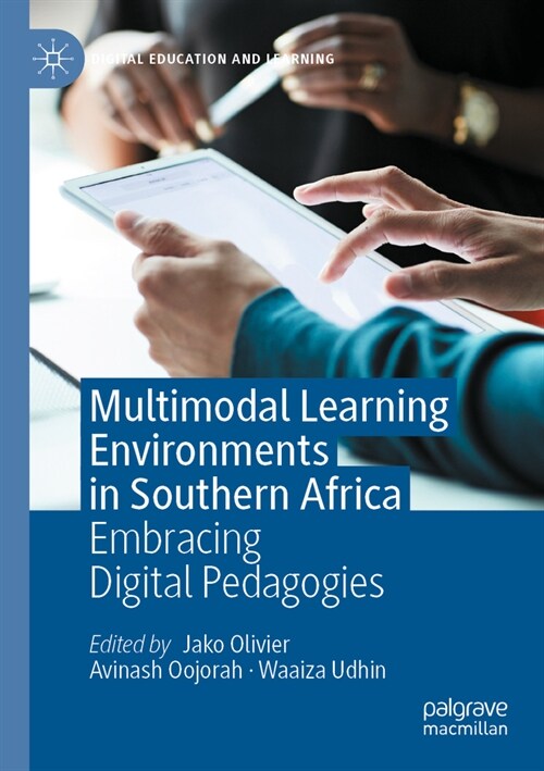 Multimodal Learning Environments in Southern Africa: Embracing Digital Pedagogies (Paperback, 2022)