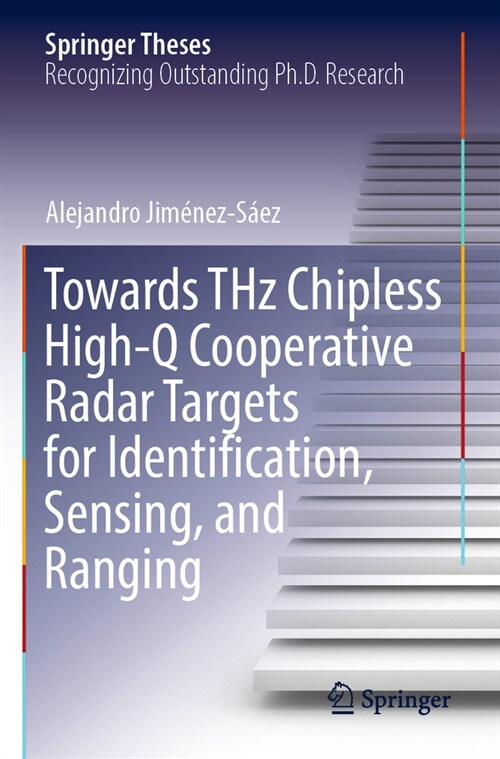 Towards Thz Chipless High-Q Cooperative Radar Targets for Identification, Sensing, and Ranging (Paperback, 2022)