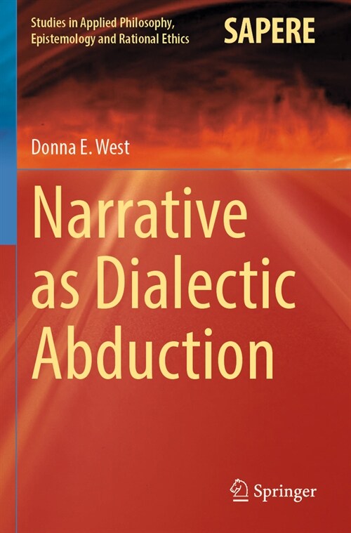 Narrative as Dialectic Abduction (Paperback, 2022)