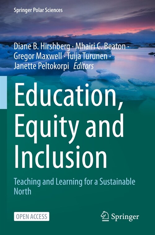Education, Equity and Inclusion: Teaching and Learning for a Sustainable North (Paperback)