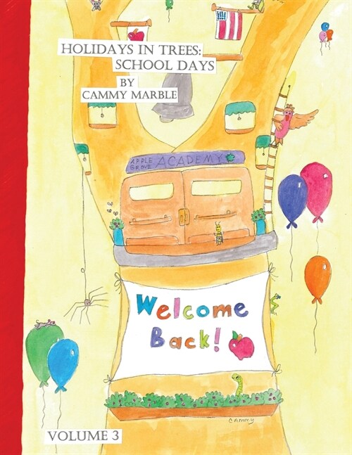 Holidays in Trees: School Days (Paperback)