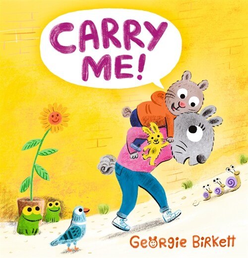 Carry Me!: A Cheery Street Story (Hardcover)