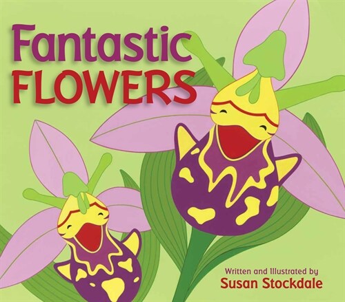 Fantastic Flowers (Paperback)