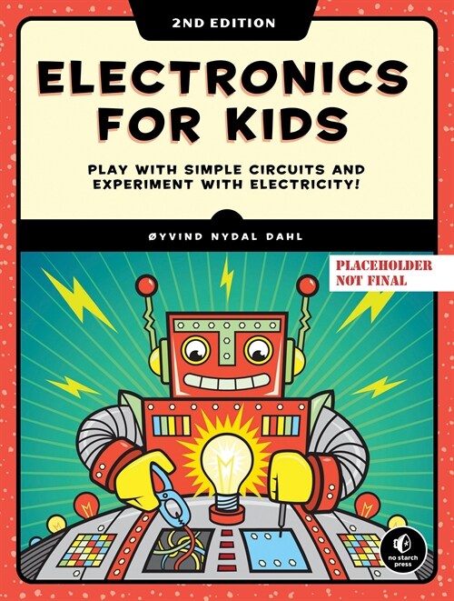 Electronics for Kids, 2nd Edition (Paperback)