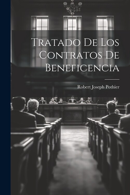 Tratado De Los Contratos De Beneficencia (Paperback)