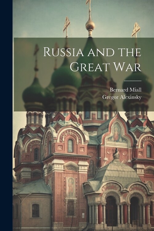 Russia and the Great War (Paperback)