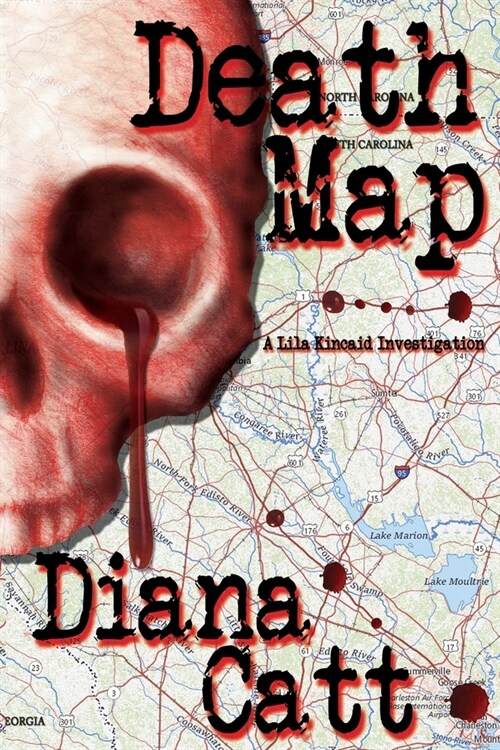 Death Map: A Lila Kincaid Investigation (Paperback)