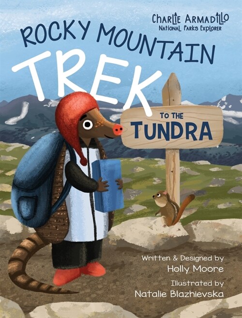 Charlie Armadillo - National Parks Explorer - Rocky Mountain Trek to the Tundra (Hardcover)