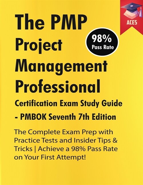 The PMP Project Management Professional Certification Exam Study Guide PMBOK Seventh 7th Edition: The Complete Exam Prep With Practice Tests and Insid (Paperback)