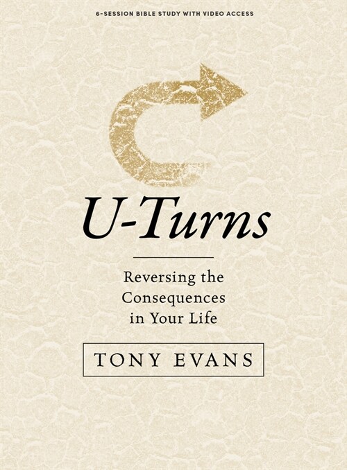 U-Turns - Bible Study Book with Video Access: Reversing the Consequences in Your Life (Paperback)