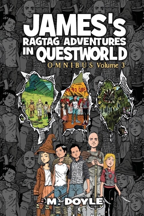 Jamess Ragtag Adventures in Questworld: Omnibus Volume 3 (Paperback)